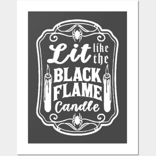 Lit Like the Black Flame Candle Posters and Art